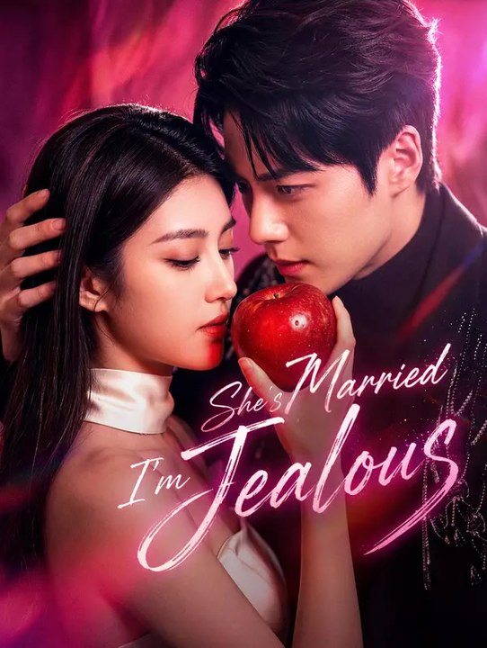 She's Married, I'm Jealous | Full Series | Short Drama English