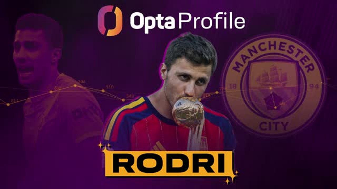 Opta Profile: Rodri - Spain's Golden Ball maestro