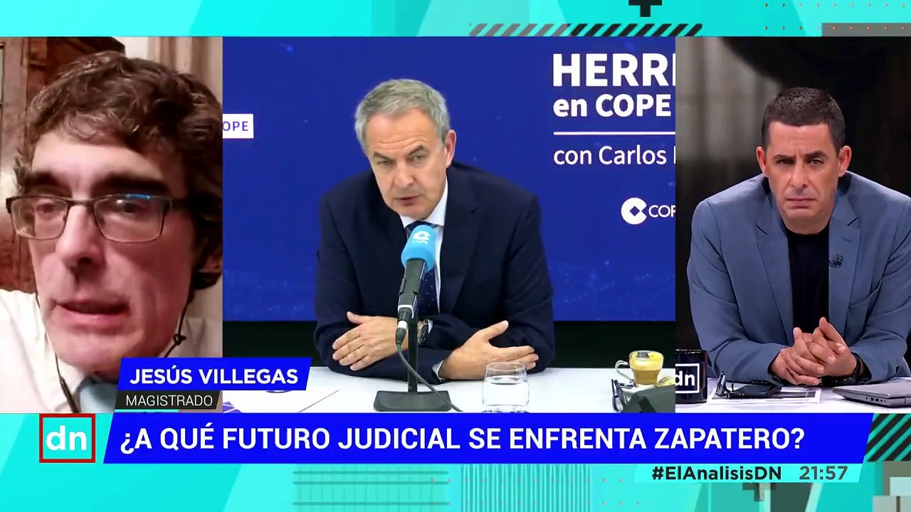 El juez Villegas alerta del peligro de dejar a Zapatero suelto y lanza un aviso de extrema urgencia