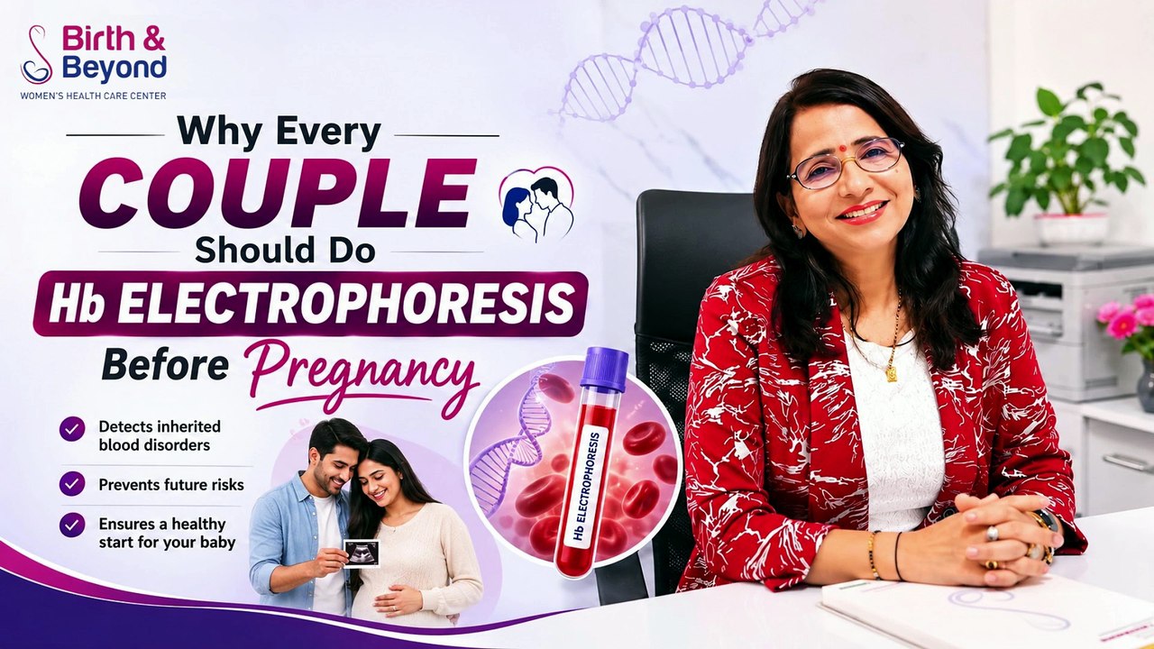 Why Every Couple Should Do Hb Electrophoresis Before Pregnancy Dr. Sunita Pawar Lady Gynecologist in HSR Layout