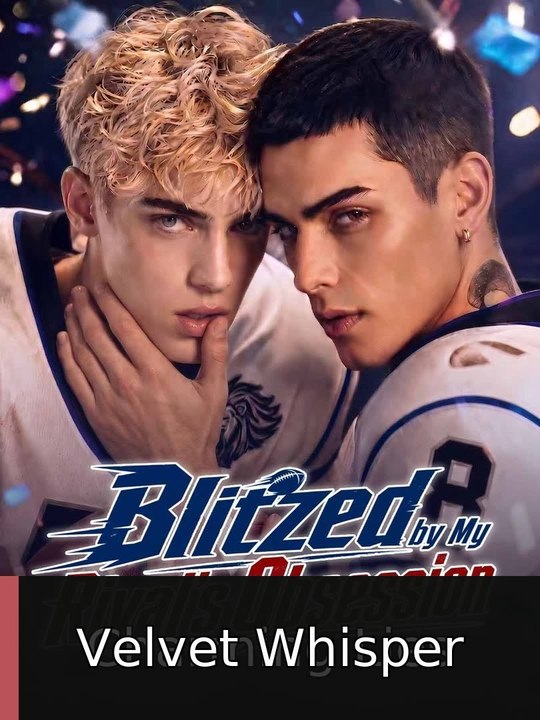 Blitzed by My Rival's Obsession englishsub fullepisode🔥 Velvet Whisper