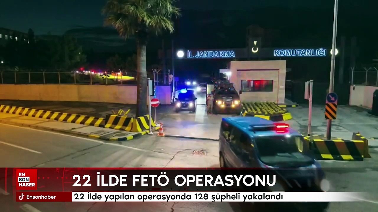 22 ilde FETÖ operasyonu: 128 şüpheli yakalandı