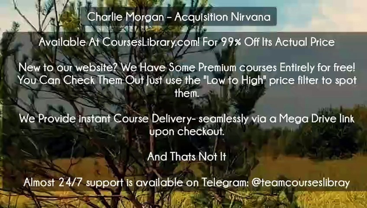 (Courseslibrary.com)Charlie Morgan – Acquisition Nirvana