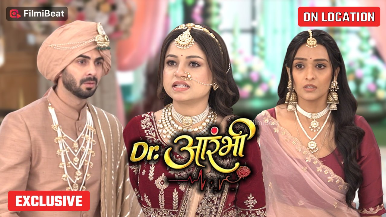 Dr. Aarambhi | On Location | Nyra की धमकी से Tandon परिवार में मचा हड़कंप | Filmibeat