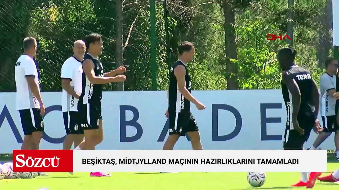Beşiktaş, Midtjylland maçının hazırlıklarını tamamladı