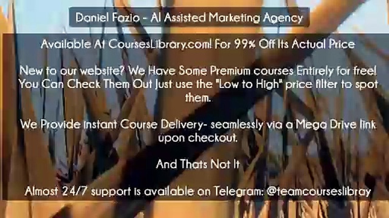 (Courseslibrary.com)Daniel Fazio – AI Assisted Marketing Agency