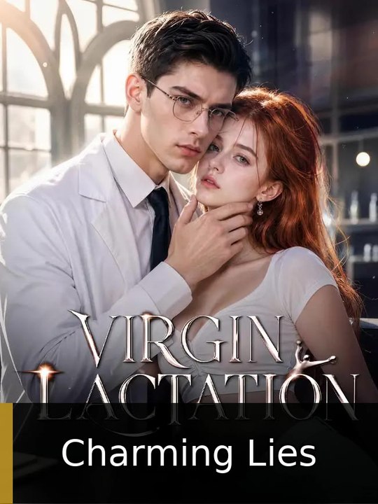 VIRGIN LACTATION - Full | Charming Lies