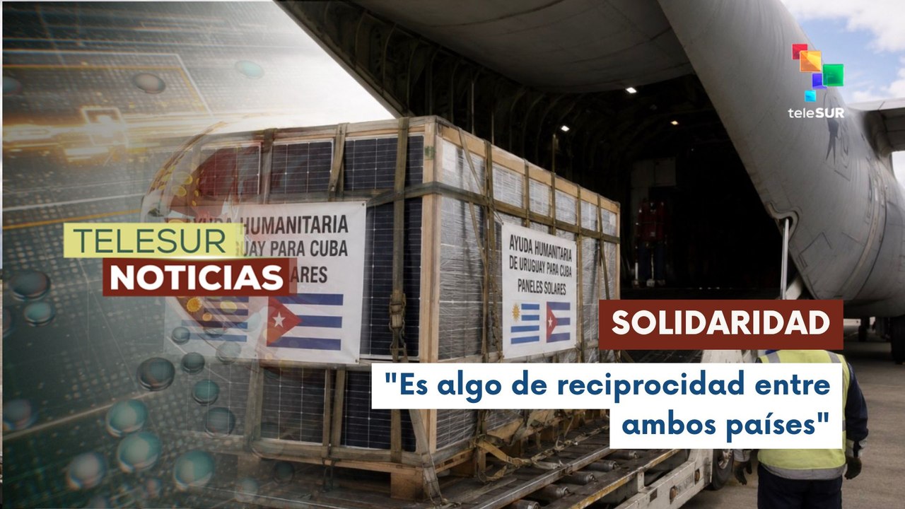 Uruguay enviá donación de paneles solares a Cuba