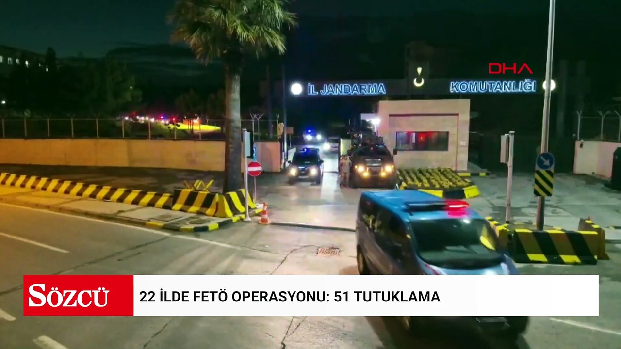22 ilde FETÖ operasyonu: 51 tutuklama