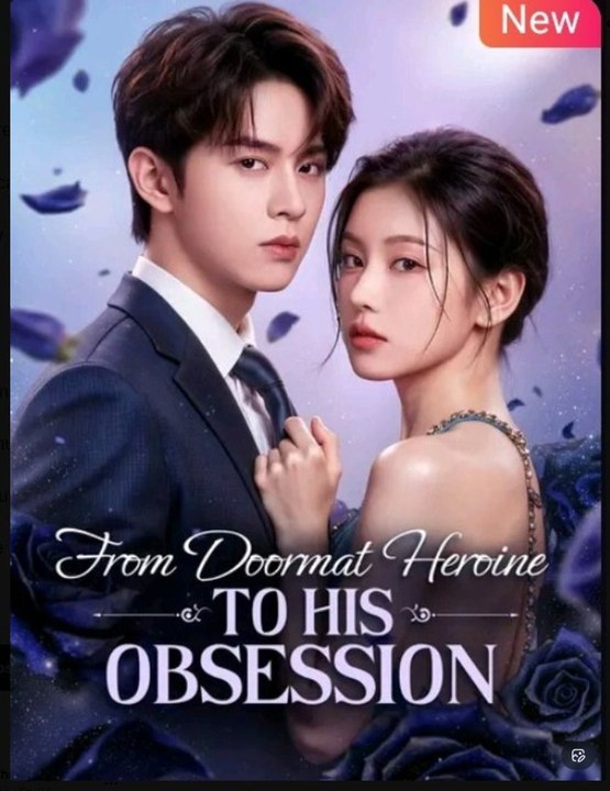 From Doormat Heroine to His Obsession Drama Movies