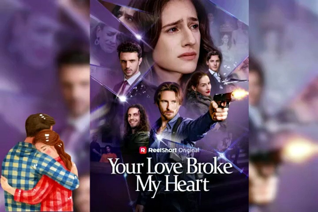 🔥 Your Love Broke My Heart Dailymotion Movie - Seraph was a princess cherished... [Free Episodes] [Full Movie] [Full Movie]