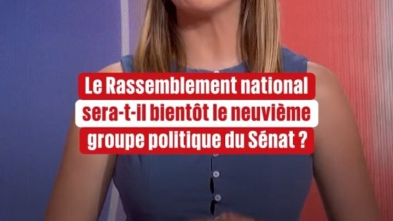 👥Le RN, bientôt 9e groupe politique au Sénat ?