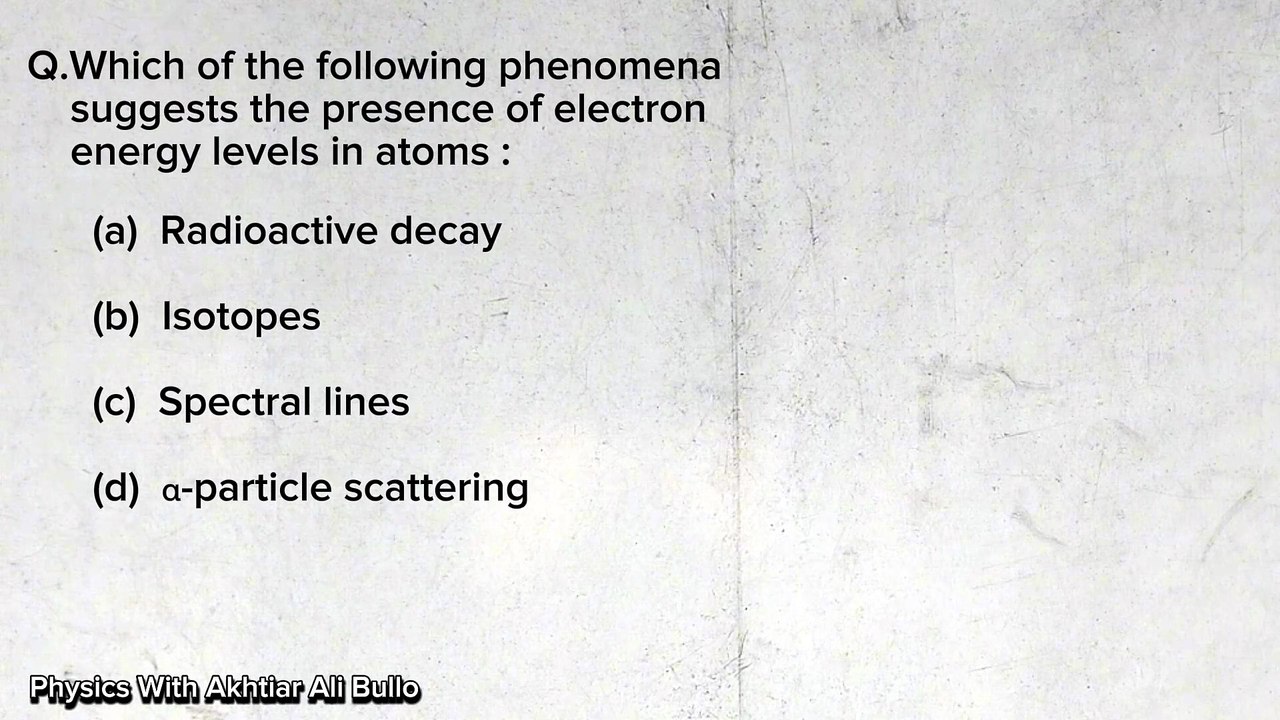 Which of the following phenomenon suggests the presence of electron energy levels in atom