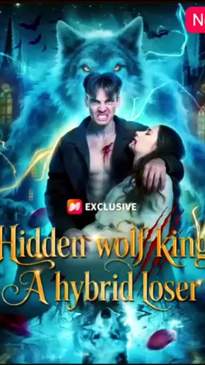 Hidden Wolf King A Hybrid Loser - FULL MOVIES ENGLISH SUB [Full Movie]
