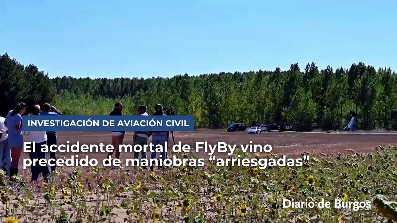 El accidente mortal de la escuela de pilotos FlyBy vino precedido de maniobras "arriesgadas y no planeadas"