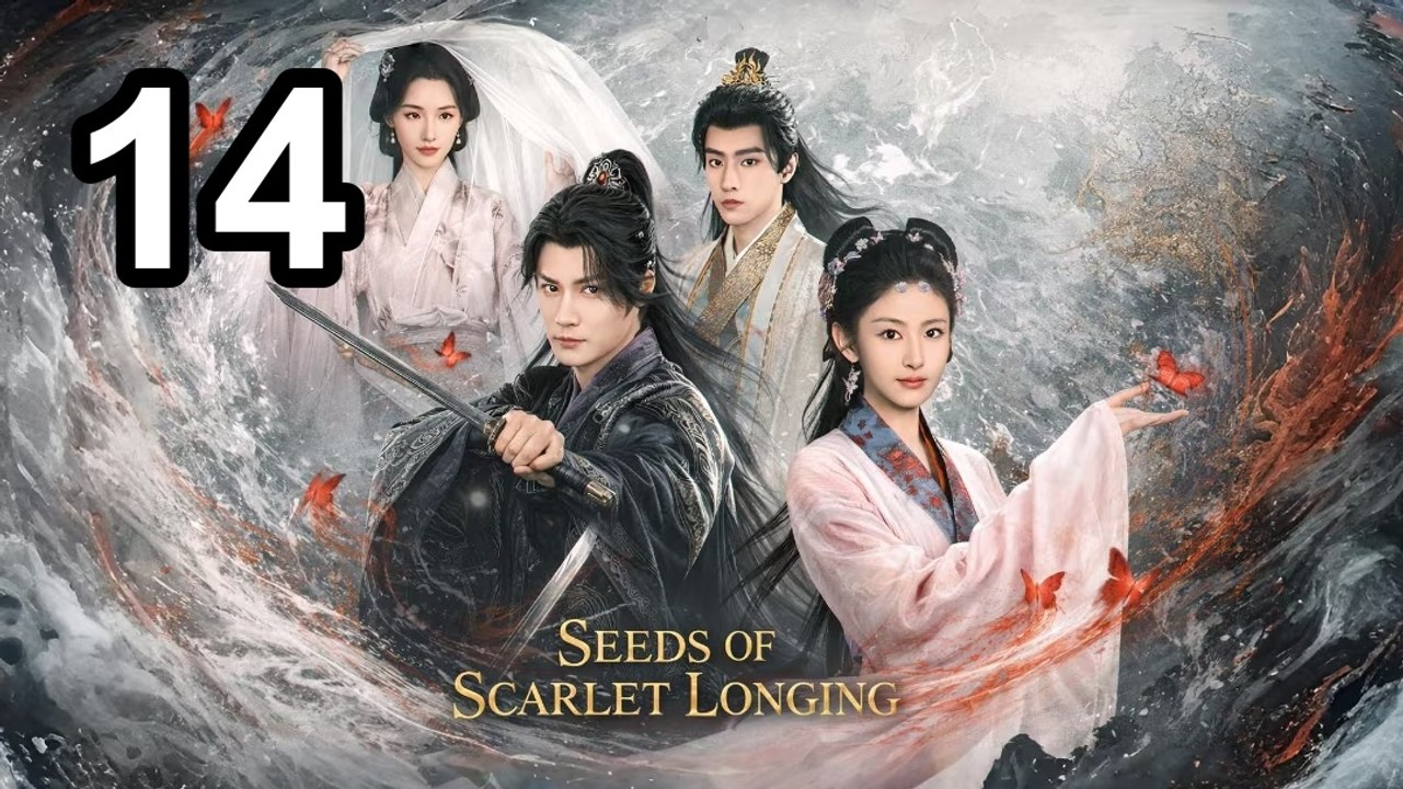 Seeds Of Scarlet Longing - Episode 14 English Sub | Asian Series EN SUB