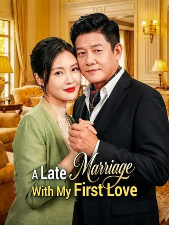 A Late Marriage With My First Love Series English