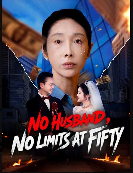No Husband No Limits at Fifty- Full Drama Movie English Sub