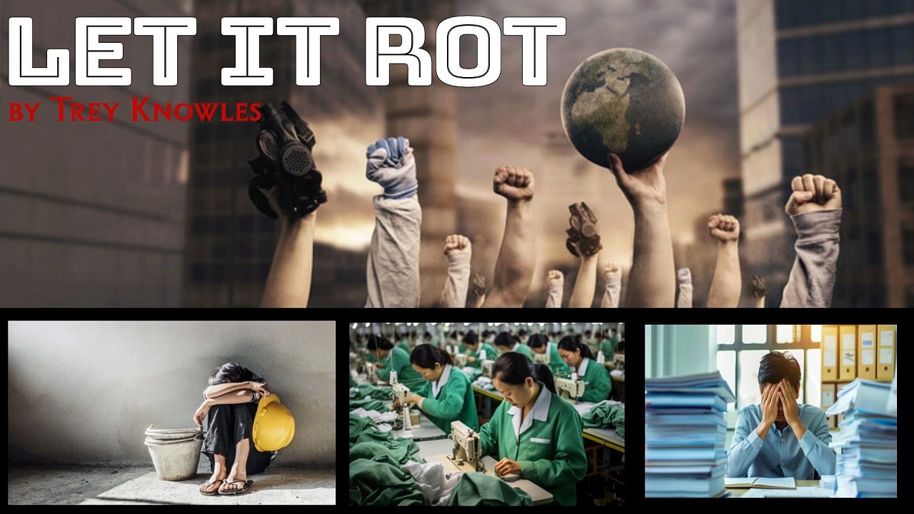 Trey Knowles - Let It Rot