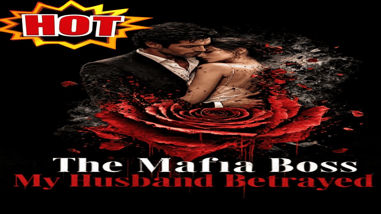 The Mafia Boss My Husband Betrayed EP