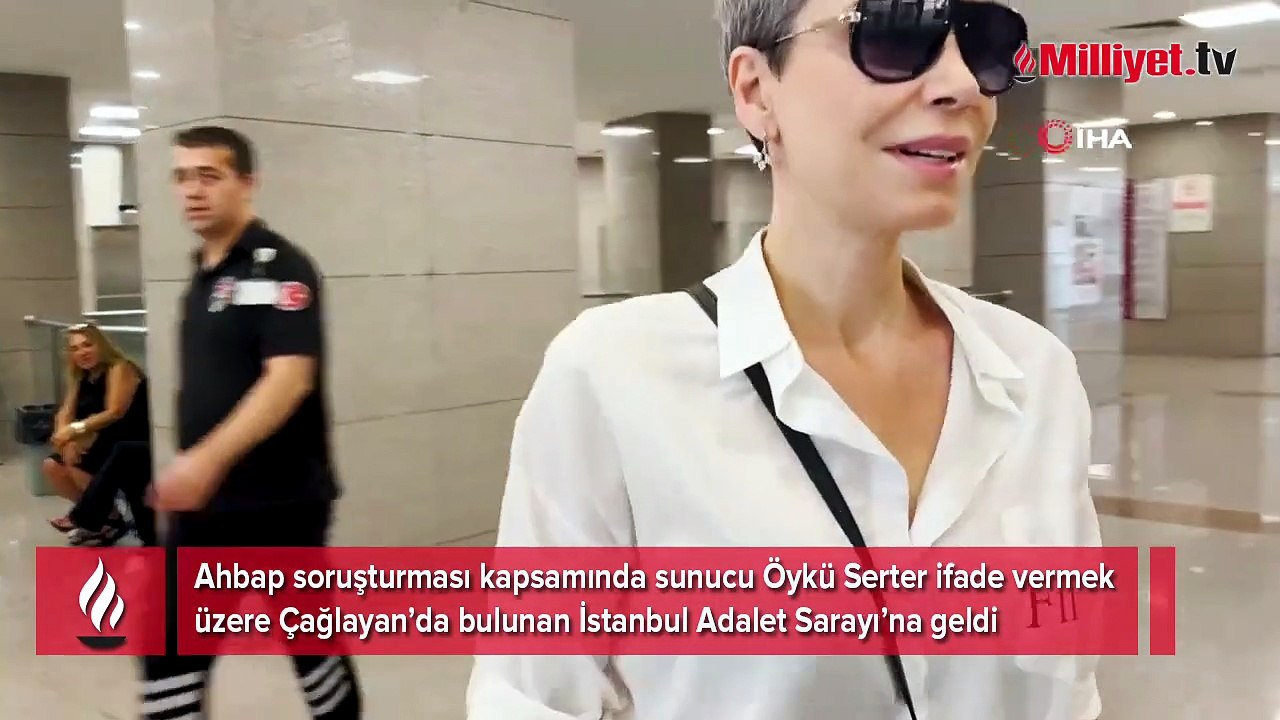 Öykü Serter ifade vermek için adliyeye geldi