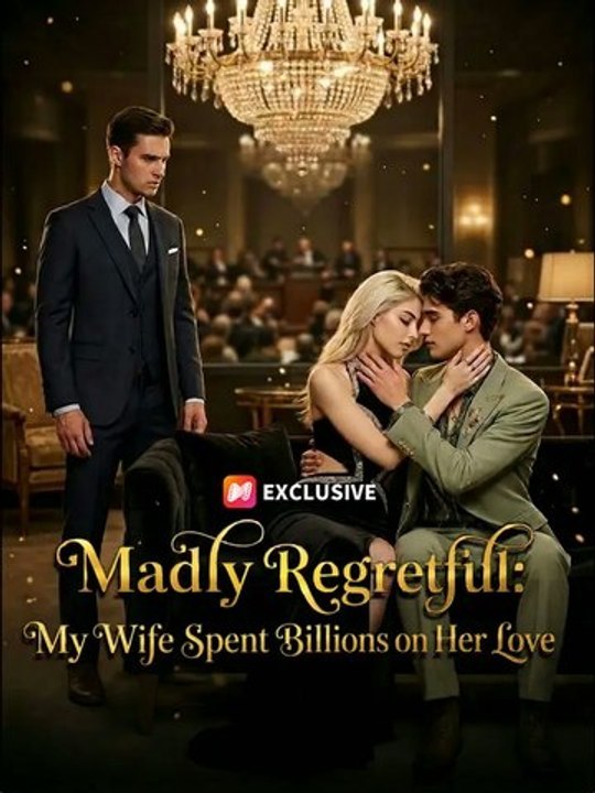Madly Regretful：My Wife Spent Billions on Her Love englishsub fullmovie | Full Short Drama | English Sub 2026