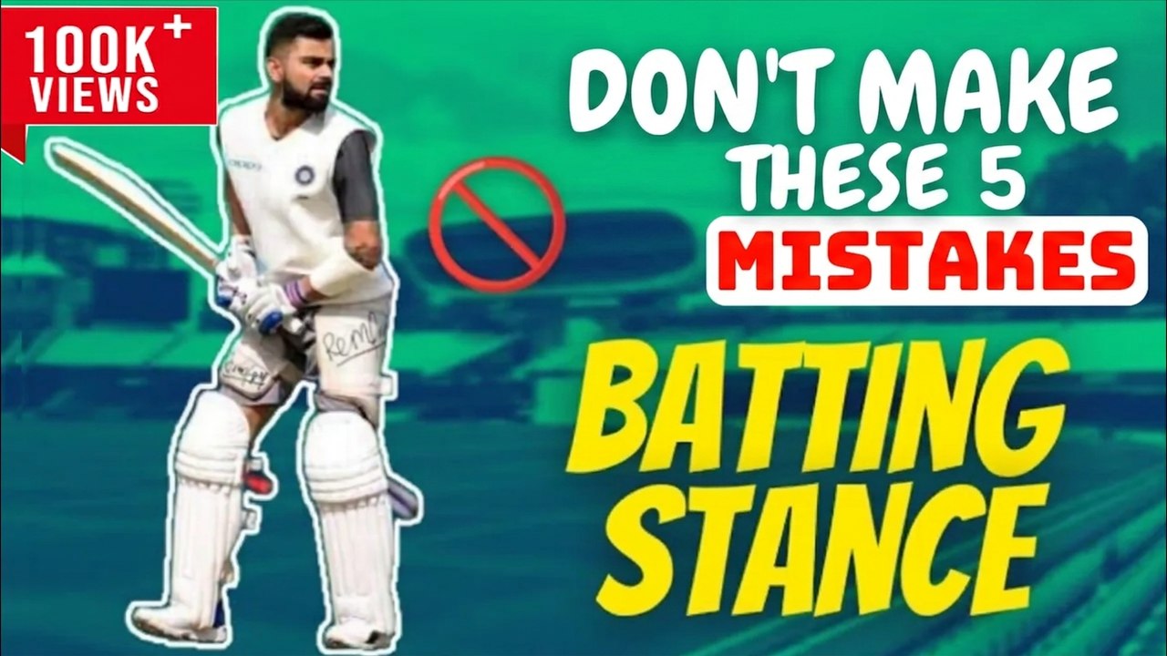 How to Get the Perfect Batting Stance | 5 Mistakes to Avoid in Your Batting Stance