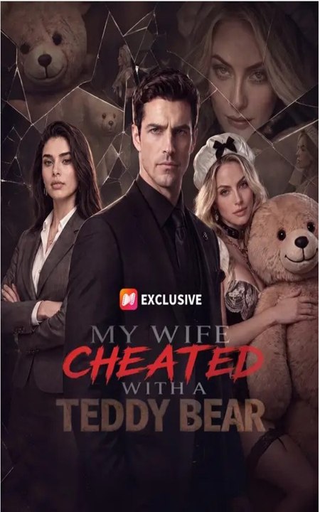My Wife Cheated With a Teddy Bear - ⭐🍉💚FULL MOVIES ENGLISH SUB (2026)
