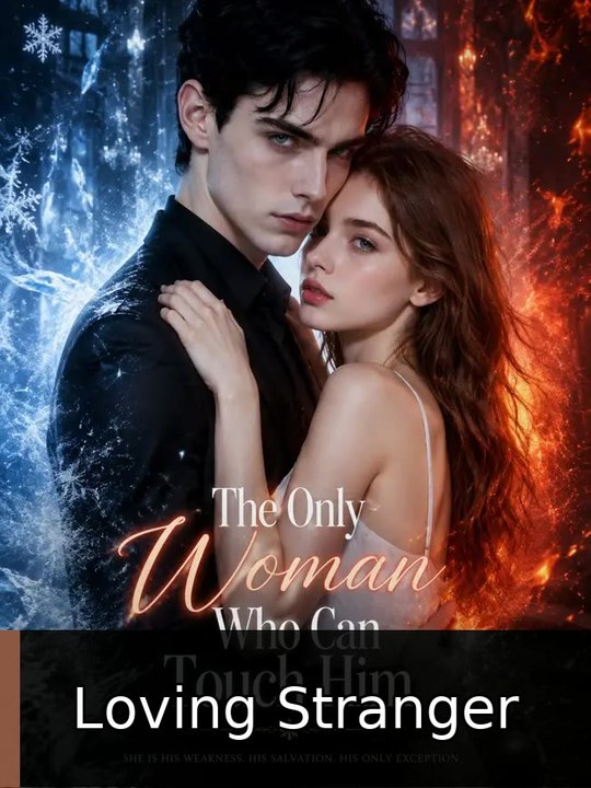 The Only Woman Who Can Touch Him #engsub #fullmovie🍿🍿 | Loving Stranger