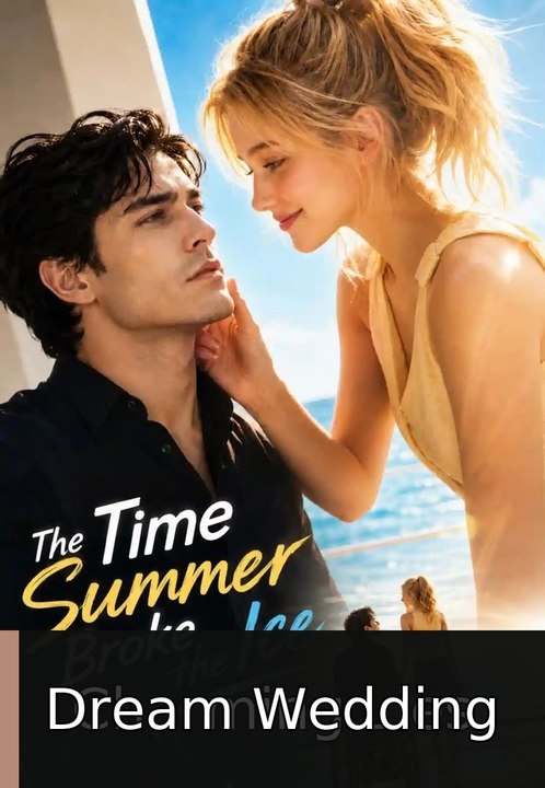 The Time Summer Broke the Ice - Full | Dream Wedding