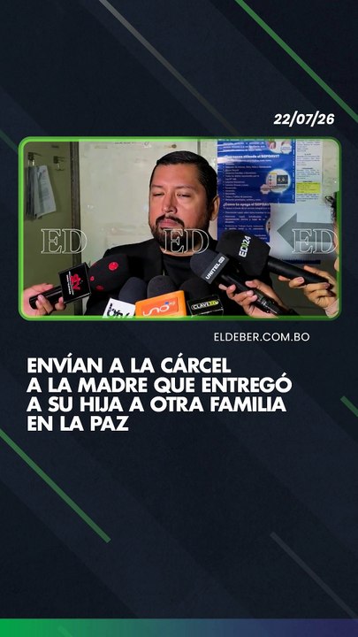 Envían a la cárcel a la madre que entregó a su hija a otra familia en La Paz