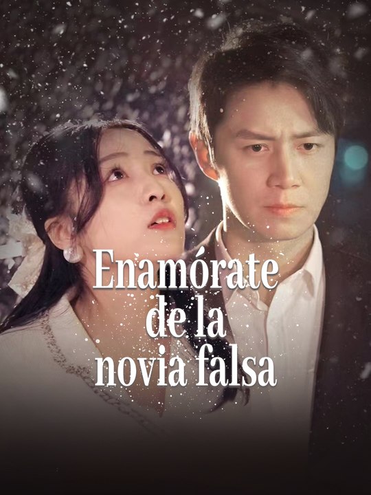 [Full] Enamórate de la novia falsa En Español
