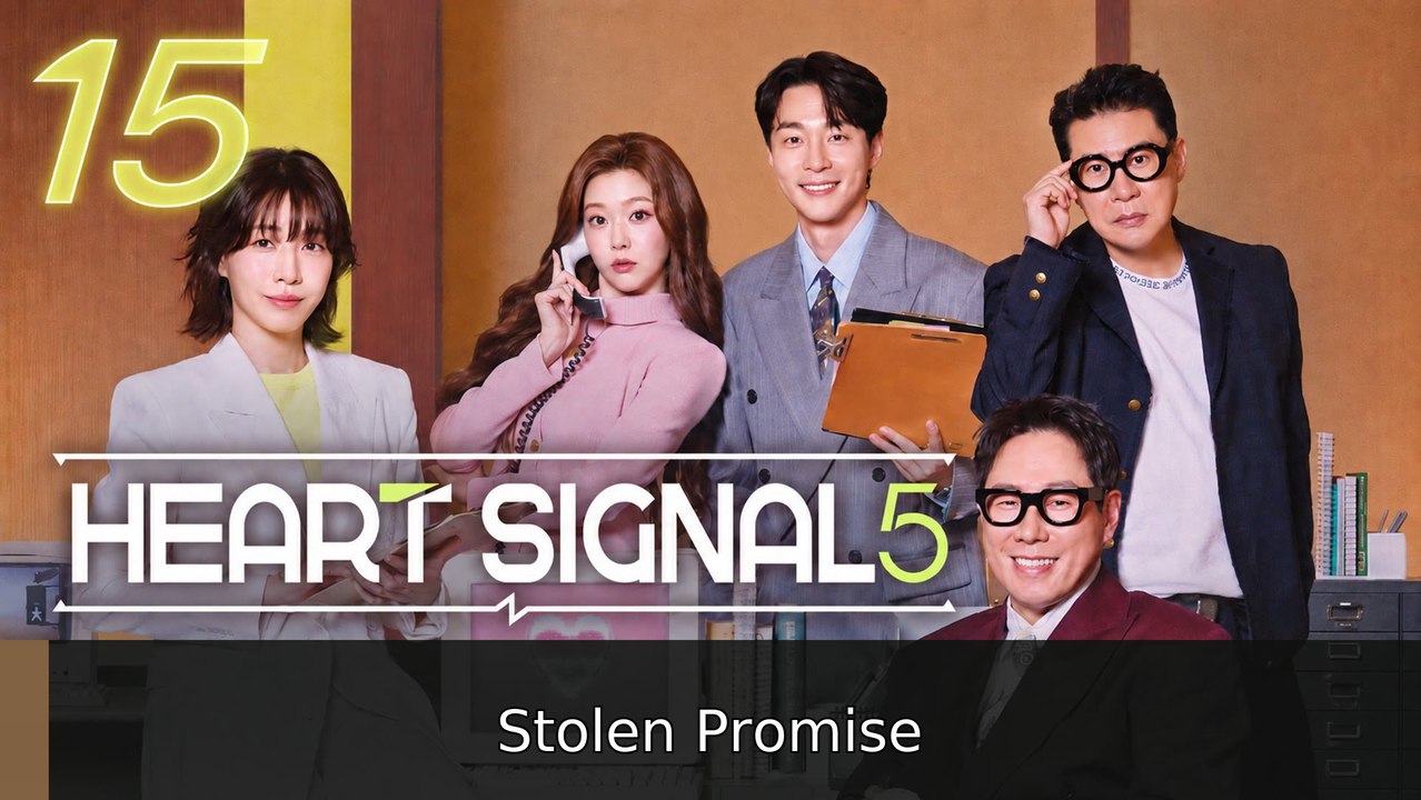 Heart Signal Season 5 Ep 15 English Sub | Stolen Promise