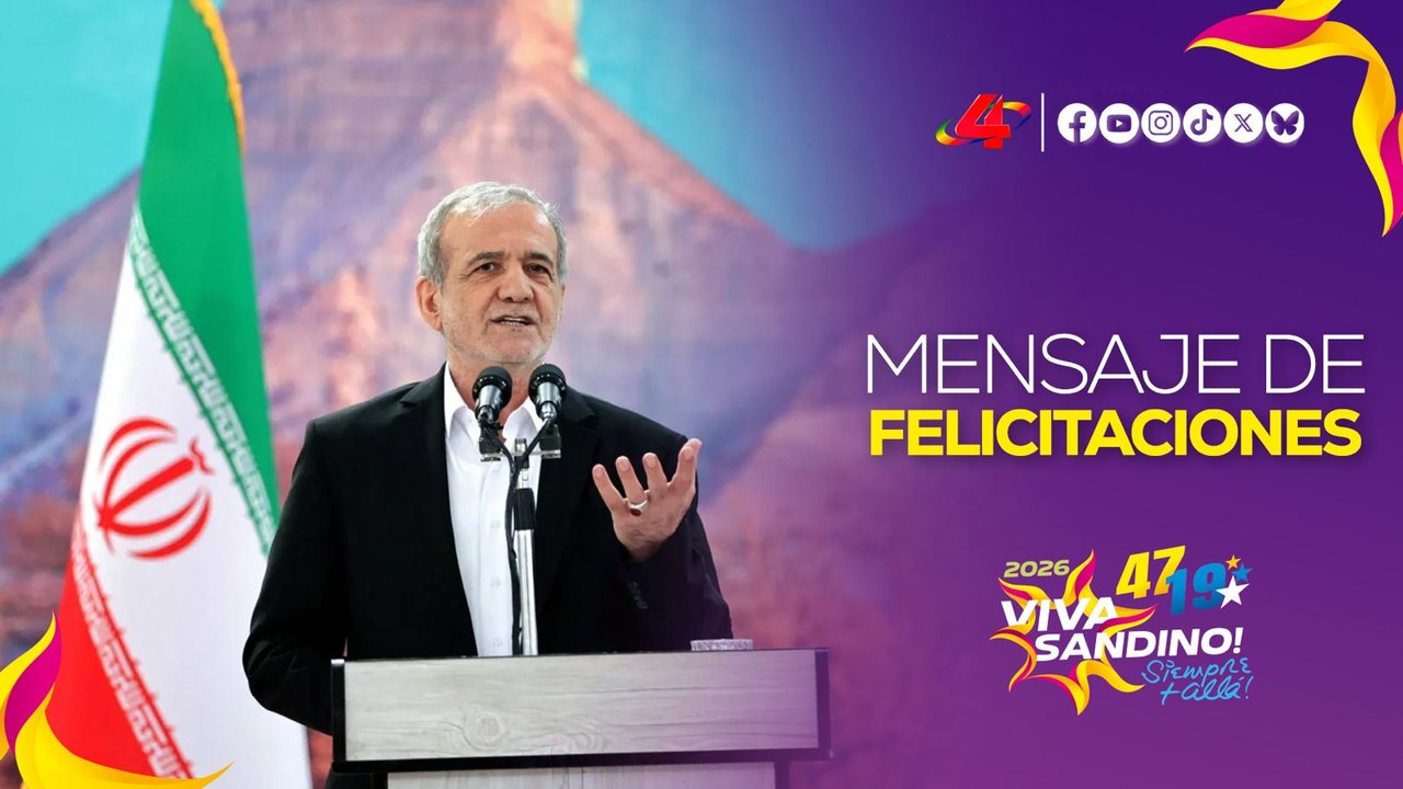 🇳🇮 47 aniversario del 19 de Julio: Mensaje de felicitación del Presidente de Irán