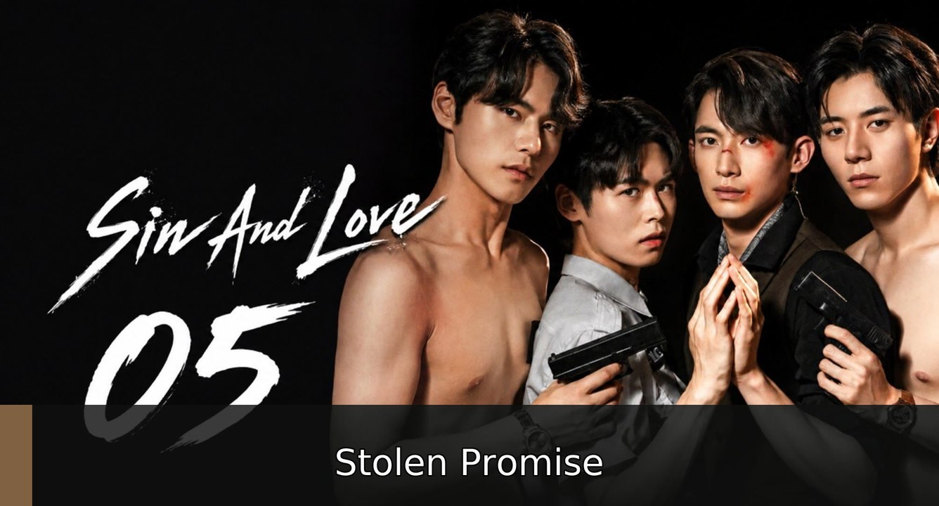 Sin and Love Episode 5 | Stolen Promise