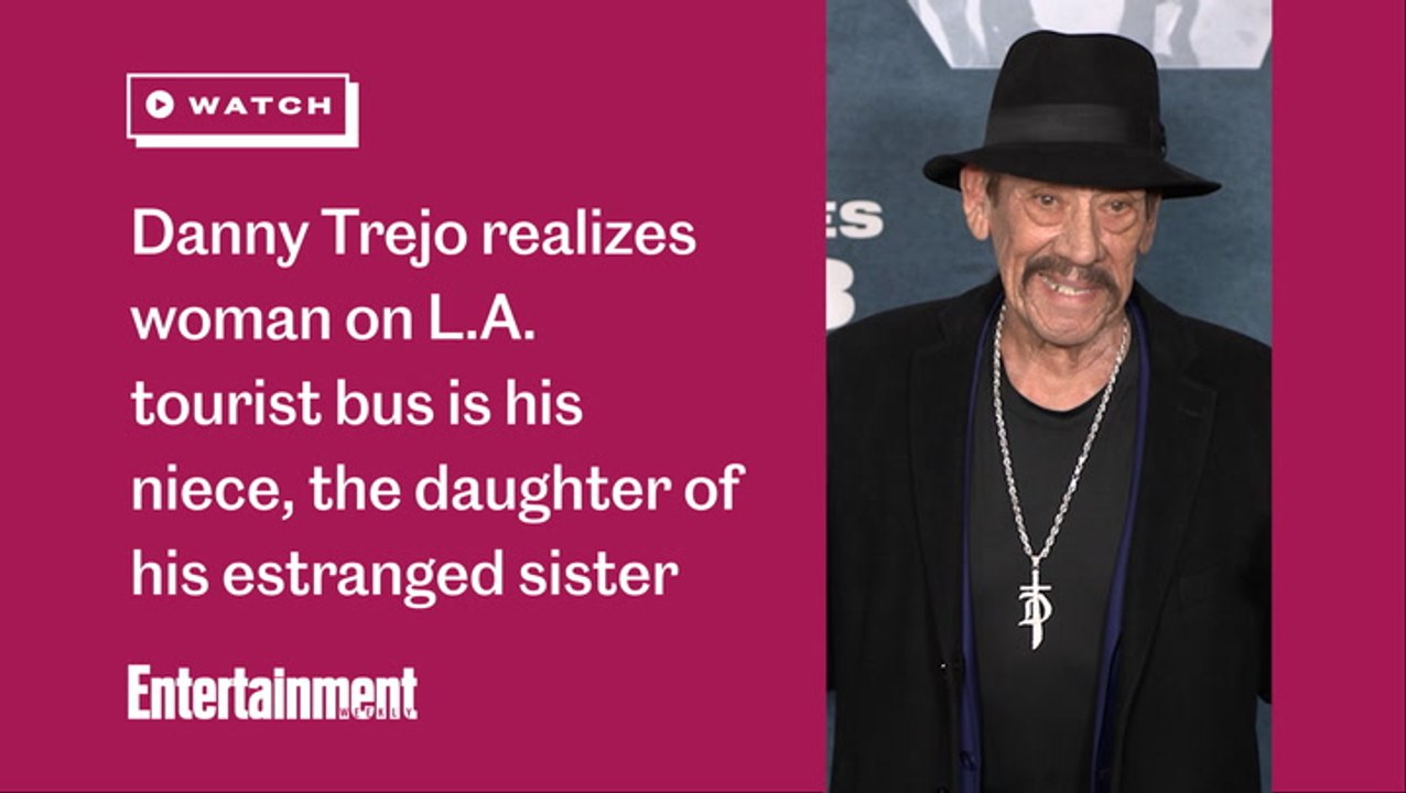 Danny Trejo realizes woman on L.A. tourist bus is his niece, the daughter of his estranged sister