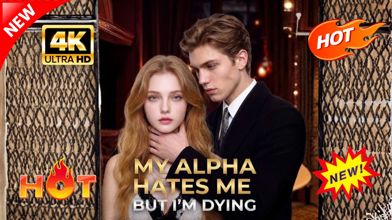 My Alpha Hates Me, But I'm Dying (Full Movie) | Hot Romance Dramatic 2026