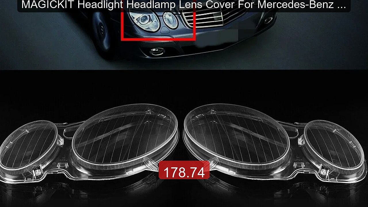 MAGICKIT Headlight Headlamp Lens Cover For Mercedes-Benz E Cla... -- Hot Deal 2026 | Limited Offer!