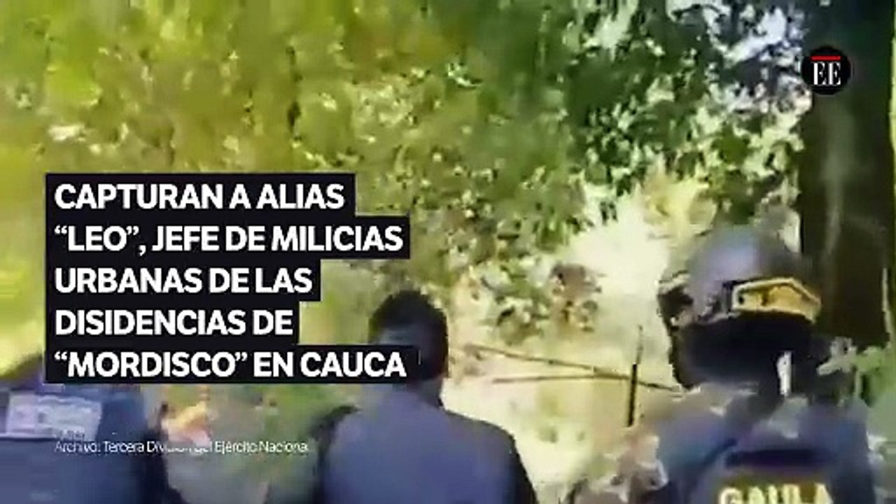 Capturan a alias “Leo”, jefe de milicias urbanas de las disidencias de “Mordisco” en Cauca