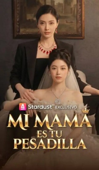 Mi mamá es tu pesadilla | Serie Completa | Short Drama Español
