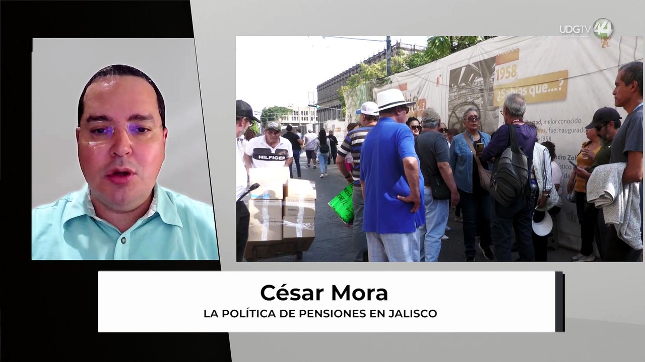La política de pensiones en Jalisco | César Mora