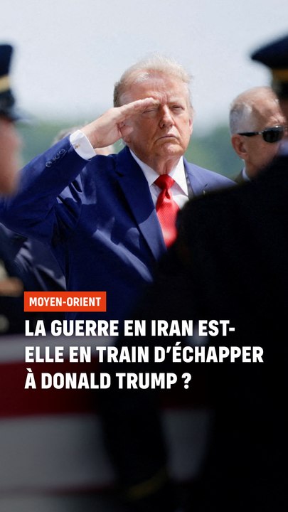 La guerre en Iran est-elle en train d’échapper à Donald Trump ?