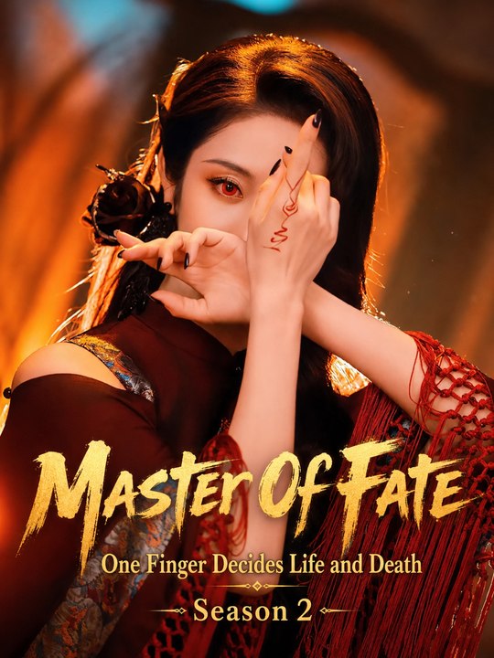 [ENG] | Master Of Fate One Finger Decides Life and Death Season 2 | FULL EP | FILM HUB