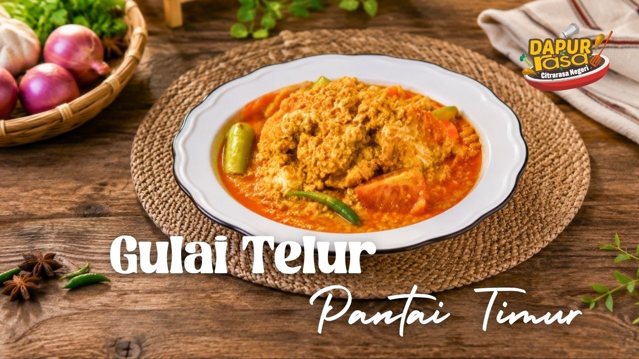 Resipi Gulai Telur Pantai Timur Paling Sedap! Pekat, Lemak & Pedas, Memang Padu