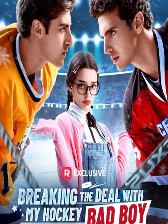 Breaking The Deal With My Hockey Bad Boy -🧡🍏 🔥 (2026) - FULL ENGSUB | Reelshort Hot HD