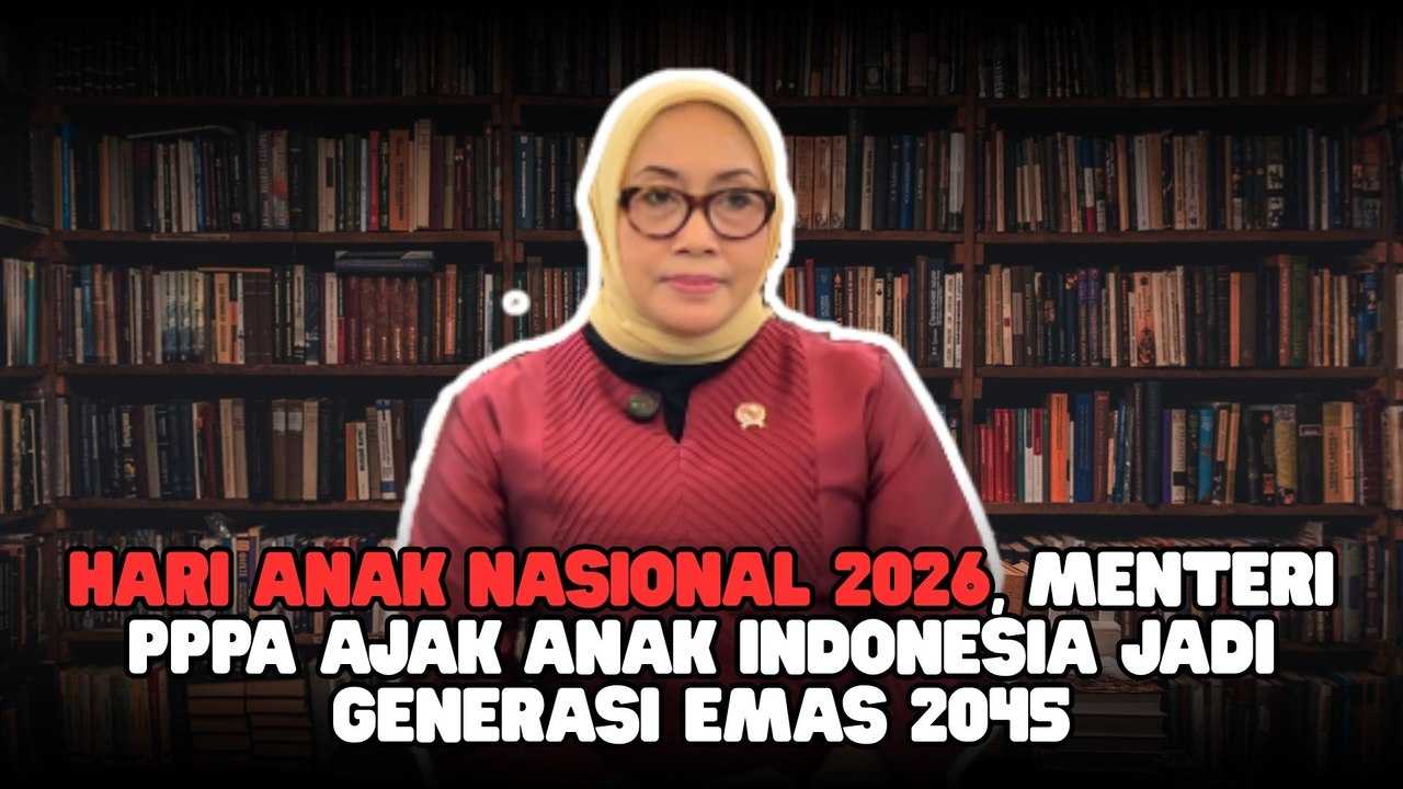 Hari Anak Nasional 2026, Menteri PPPA Ajak Anak Indonesia Jadi Generasi Emas 2045