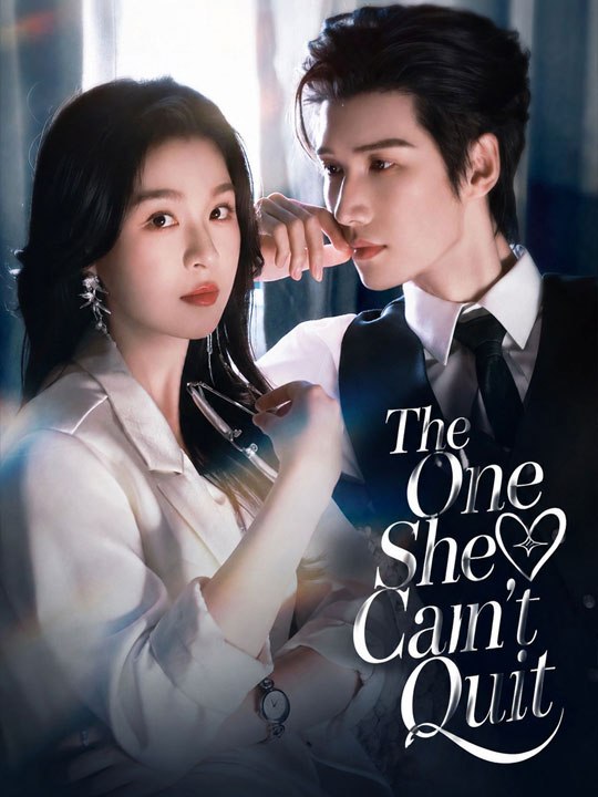 The One She Can't Quit - New Movie 2026 - 🧡🍏 🔥[Hot 2026] (2026) - FULL ENGSUB | Reelshort Hot HD
