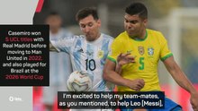 Casemiro 'excited' to help Lionel Messi at Inter Miami