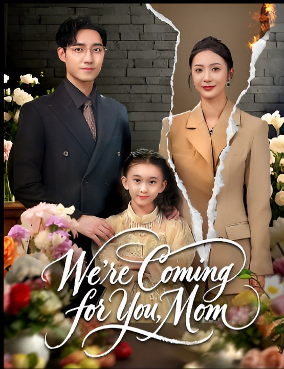 We're Coming for You Mom- Drama FULL MOVIES ENGLISH SUB