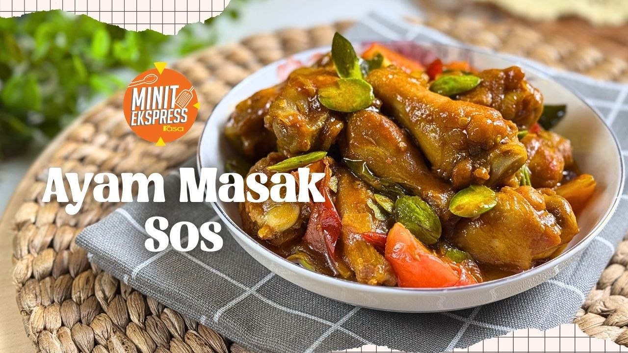 Resipi Ayam Masak Sos, Kuah Pekat Memang Kena Dengan Selera!